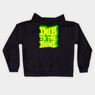 Dub To The Bone Reggae Kids Hoodie